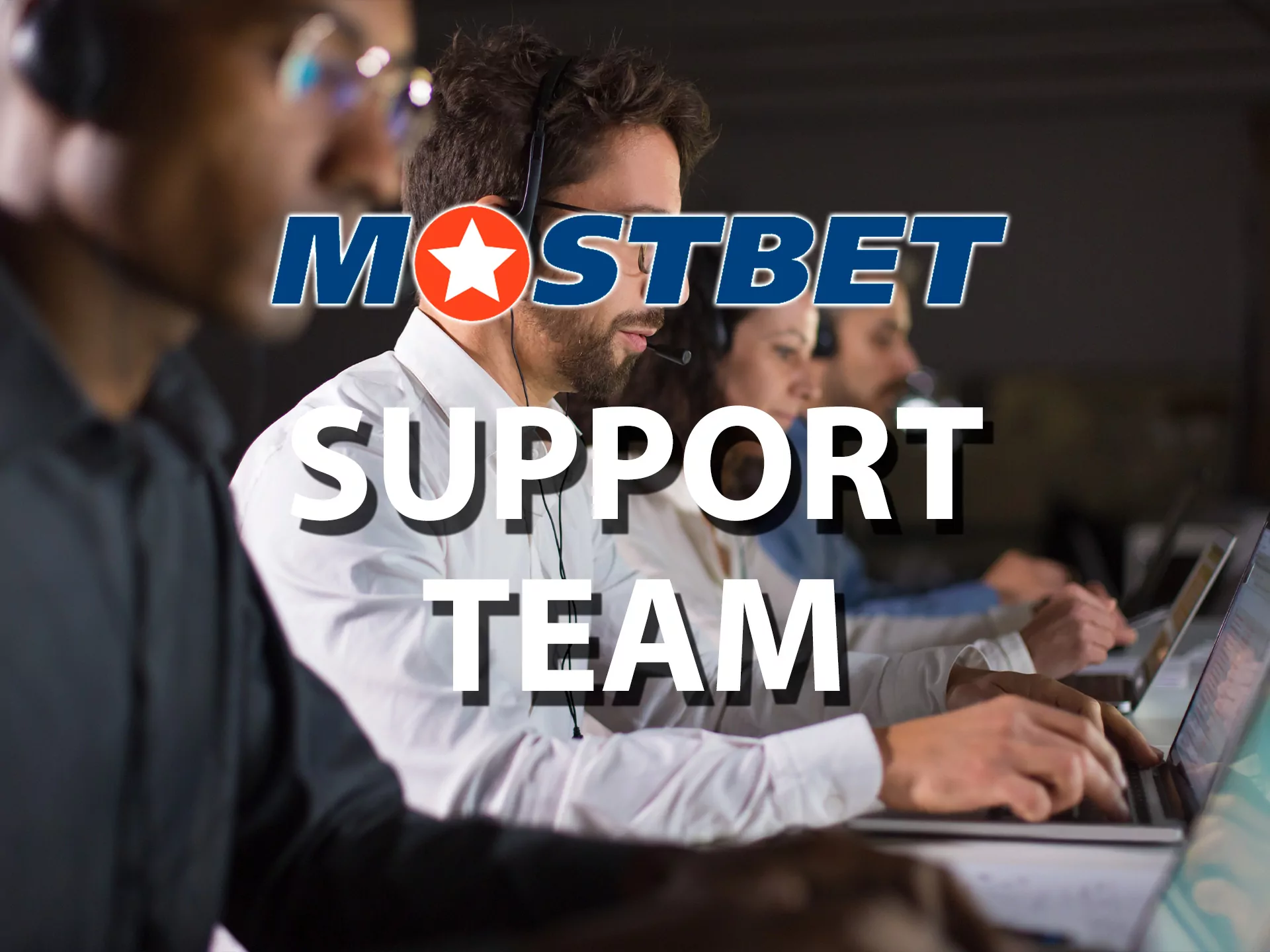 Mostbet's support team works 24/7 and is always there to help you.
