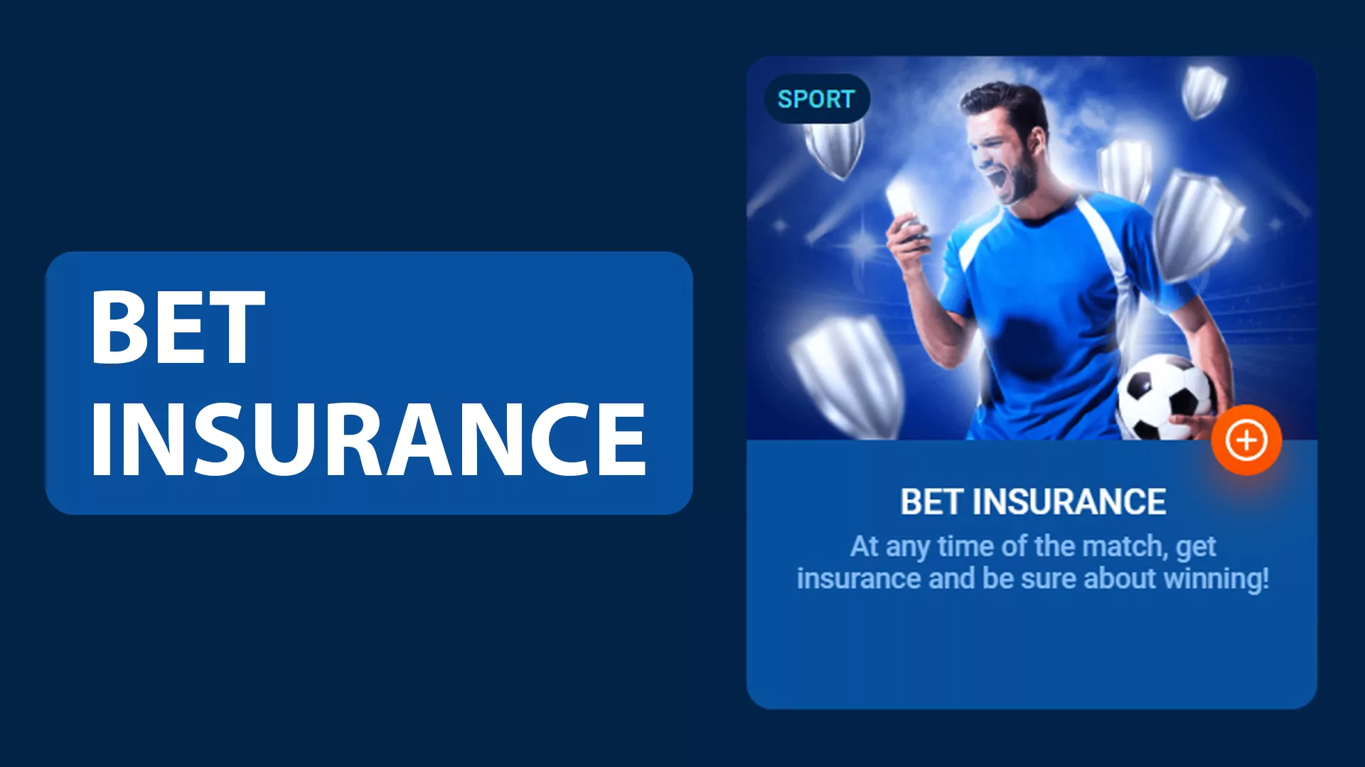 Insure your bet for winning.
