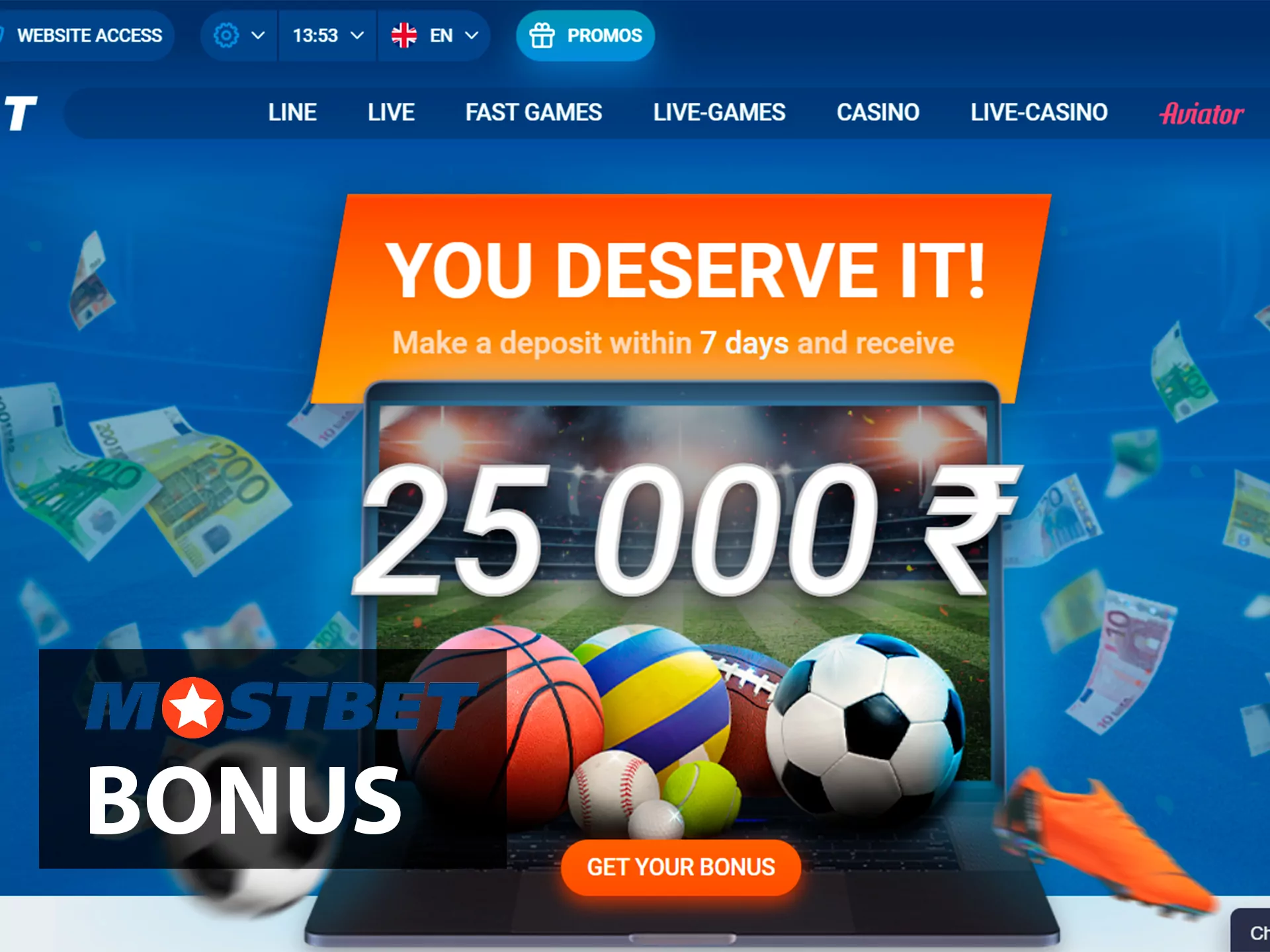 You can get up to 25,000 rupees for betting on sports at Mostbet.