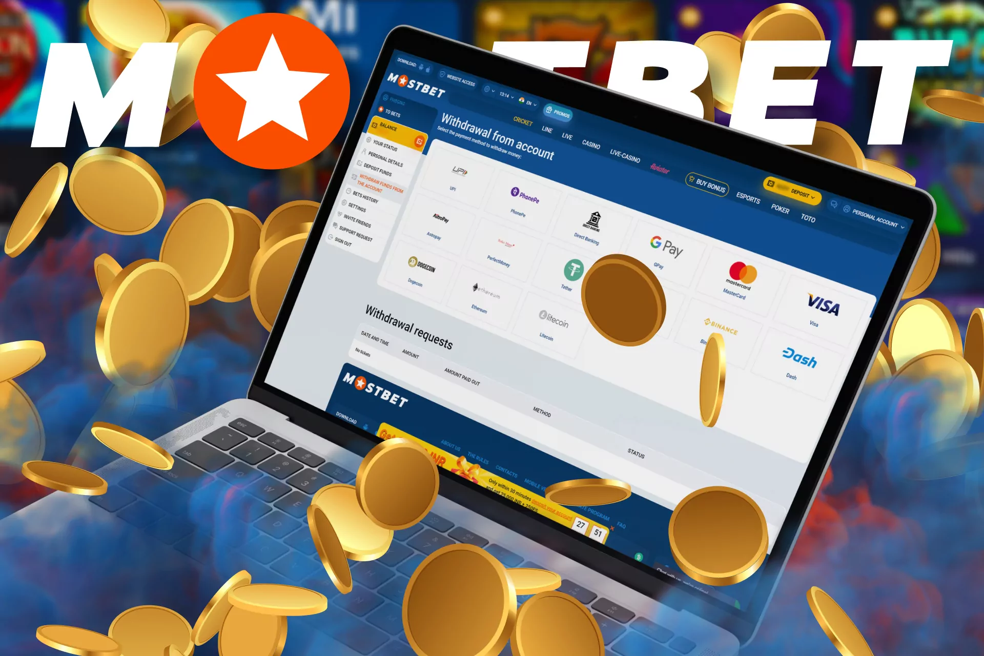 You can easily deposit your account and withdraw your winnings at Mostbet.