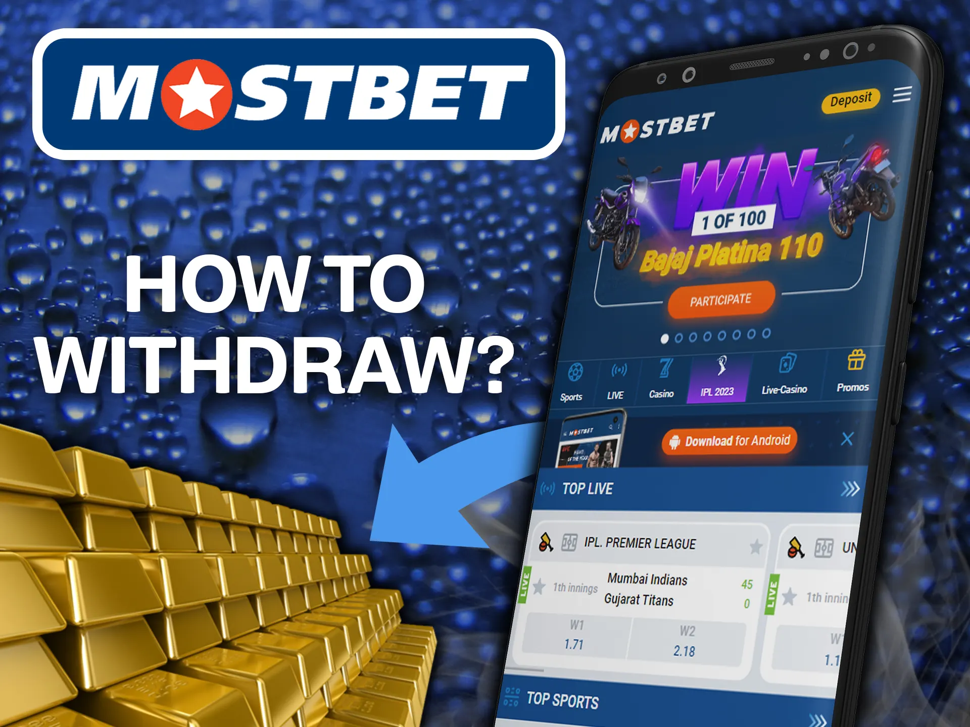 Find the withdrawal tab and withdraw your money without any problems using the Mostbet app.